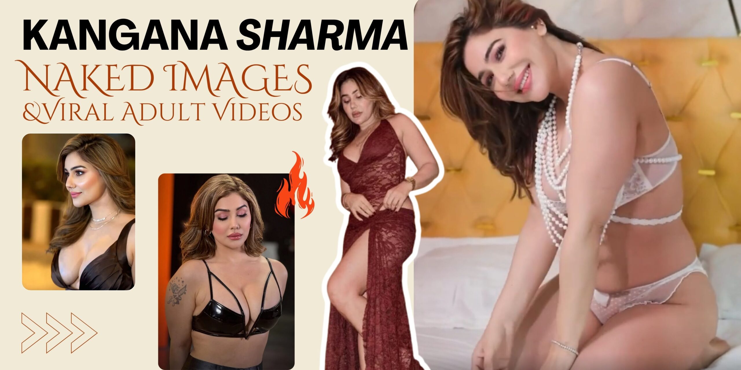 Famous Actress Kangana Sharma Naked Images & Viral Adult Videos
