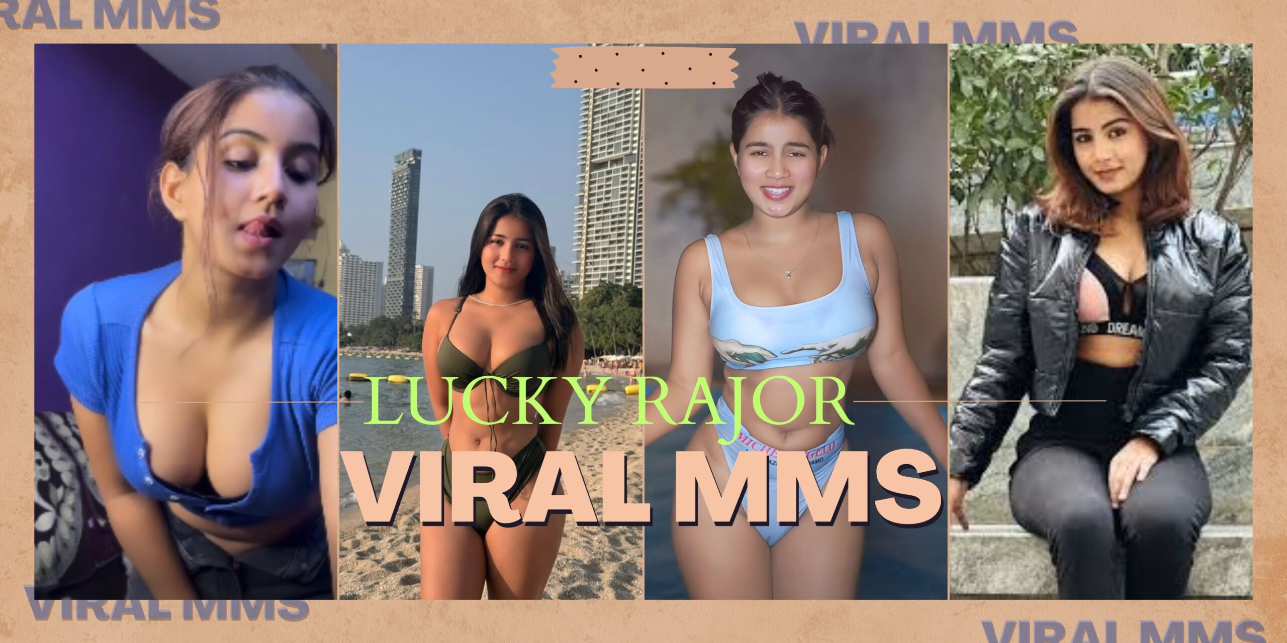 Hot Model Lucky Rajor Viral MMS Clips & Sexy Images 2026