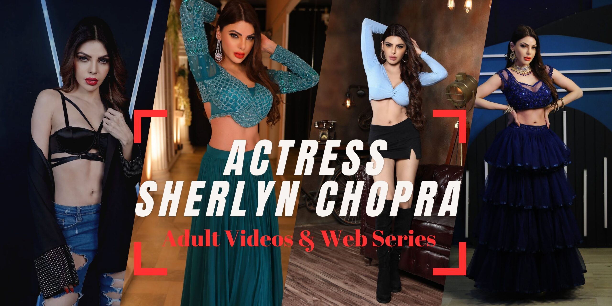 Famous Actress Sherlyn Chopra Adult Videos & Web Series